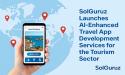 SolGuruz Launches AI-Enhanced Travel App Development Services for the Tourism Sector