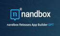 nandbox Launches AI-Powered App Builder GPT: Create Native Mobile Apps by Simply Chatting With ChatGPT