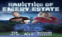 Atticus Publishing proudly present, 'Haunting of Emery Estate' by Rob Gutro and Monique Toosoon