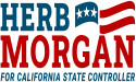 Candidate for California Controller, Herb Morgan, Targets NGO Accountability and Government Waste
