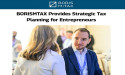 BORISMTAX Announces Expansion into 35+ States, Providing Strategic Tax Planning Services for Entrepreneurs