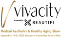  Tickets Now On Sale for Vivacity – Canada’s First Consumer Show for Medical Aesthetics, Longevity, and Healthy Aging 