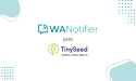 WANotifier Joins TinySeed EMEA Fall 2024 Batch to Help Businesses Scale On WhatsApp