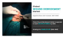 Wound Debridement Market Poised for Steady Growth, Expected to Reach $5.7 Billion by 2030