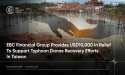 EBC Financial Group Provides USD10,000 in Relief to Support Typhoon Danas Recovery Efforts in Taiwan