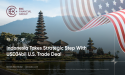 Indonesia Takes Strategic Step with USD 34 Billion U.S. Trade Deal