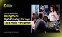  The Scale Performance Strengthens Digital Strategy Through Social Media Management 