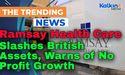 Ramsay Health Care Slashes British Assets, Warns of No Profit Growth