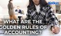 What are the golden rules of accounting?