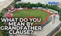 What do you mean by Grandfather Clause?