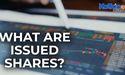 What are Issued shares?