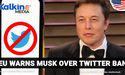 Kalkine: Why EU has warned Elon Musk with a Twitter ban?