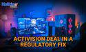  Why Microsoft’s US$69B Purchase Of Activision Is In Trouble? 