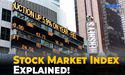  What Is a Stock Market Index? 