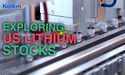  Kalkine : Which US lithium stocks are on investors radar? 