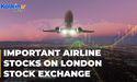  Kalkine : How are some important airlines stocks faring on the London Stock Exchange? | Kalkine Media 