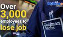  Why Is Goldman Sachs Cutting Investment Banking And Global Markets Staff? 