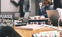 S&P/ASX 100 Index Reshuffle – ASX: WOR And ASX: NEC To Replace ASX: HVN And ASX: CSR