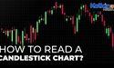 How to Read a Candlestick Chart?