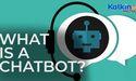 What is a Chatbot?