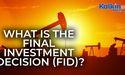 What Is the Final Investment Decision FID?