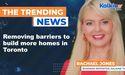  Removing barriers to build more homes in Toronto 