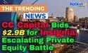  CC Capital Bids $2.9B for Insignia, Escalating Private Equity Battle 
