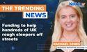  Funding to help hundreds of UK rough sleepers off streets 