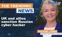  UK and allies sanction Russian cyber hacker 