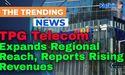  TPG Telecom Expands Regional Reach, Reports Rising Revenues 