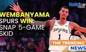  Wembanyama Leads Spurs to Victory Over Thunder, Snapping Five-Game Skid! 