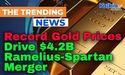  Record Gold Prices Drive $4.2B Ramelius-Spartan Merger 