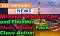  Mineral Resources and Founder Chris Ellison Face Class Action 