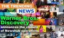  Warner Bros. Discovery announces the closure of Newshub operations 