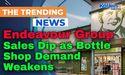  Endeavour Group Sales Dip as Bottle Shop Demand Weakens 