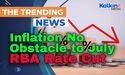  Inflation No Obstacle to July RBA Rate Cut 