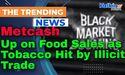  Metcash Up on Food Sales as Tobacco Hit by Illicit Trade 