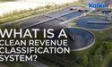  What is a Clean Revenue Classification System? 