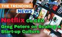  Netflix Co-CEO Greg Peters on Scaling a Start-up Culture 