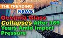  Oceania Glass Collapses After 169 Years Amid Import Pressure 