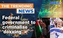  Federal government to criminalise 'Doxxing' 