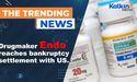  Drugmaker Endo reaches bankruptcy settlement with US 