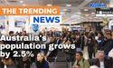  Australia's population grows by 2.5% 