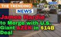  James Hardie to Merge with U.S. Giant AZEK in $14 Billion Deal 