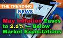  May Inflation Eases to 2.1% — Below Market Expectations 