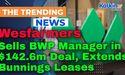  Wesfarmers Sells BWP Manager in $142.6m Deal, Extends Bunnings Leases 