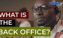  What is the back office? 