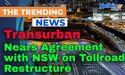  Transurban Nears Agreement with NSW on Tollroad Restructure 