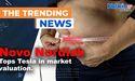  Novo Nordisk tops Tesla in market valuation 