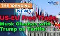  Musk Clashes with Trump on Tariffs, Backs US-EU Free Trade 